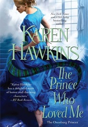 The Prince Who Loved Me (Karen Hawkins)