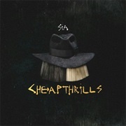Cheap Thrills - Sia