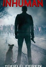 Inhuman (Todd C. Feren)
