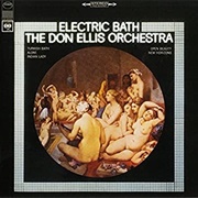Electric Bath - The Don Ellis Orchestra