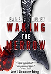 Waking the Merrow (Heather Rigney)