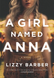 A Girl Named Anna (Lizzy Barber)