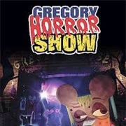 The Gregory Horror Show