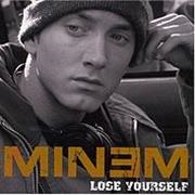Lose Yourself - Eminem