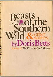 Beasts of the Southern Wild (Doris Betts)