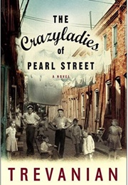 The Crazyladies of Pearl Street (Trevanian)