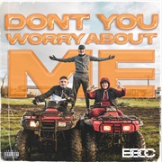Bad Boy Chiller Crew – Don't You Worry About Me