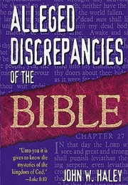 Alleged Discrepancies of the Bible (John Haley)