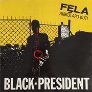 Black President - Fela Anikulapo Kuti
