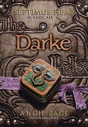 Darke (Septimus Heap #6) (Angie Sage)