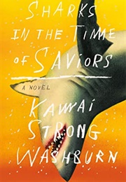 Kaui Flores (Sharks in the Time of Saviors) (Kawai Strong Washburn)