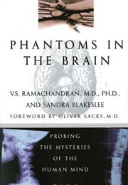 Phantoms in the Brain (V.S. Ramachandran)