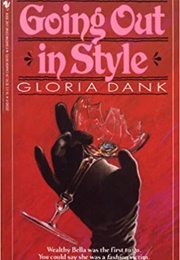 Going Out in Style (Gloria Dank)