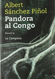 Pandora Al Congo (Albert Sánchez Piñol)
