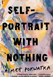 Self-Portrait With Nothing (Aimee Pokwatka)