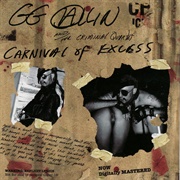 Carnival of Excess (GG Allin, 1996)