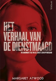 Het Verhaal Van De Dienstmaagd (Margaret Atwood)