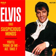 "Suspicious Minds," Elvis Presley