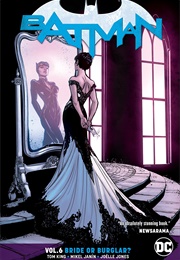Batman Vol. 6: Bride or Burglar? (Tom King)