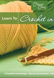 Learn to Crochet in a Day (Company&#39;s Coming)