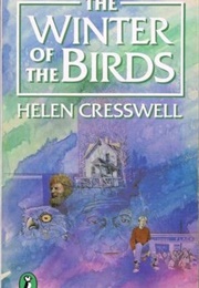 The Winter of the Birds (Helen Cresswell)