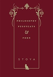 Philosophy, Pussycats &amp; Porn (Stoya)