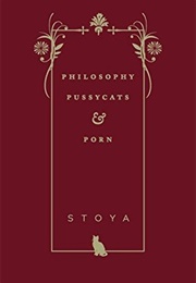 Philosophy, Pussycats & Porn (Stoya)