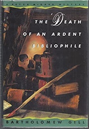 The Death of an Ardent Bibliophile (Bartholomew Gill)