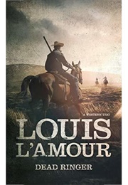 Dead Ringer (Louis L'amour)