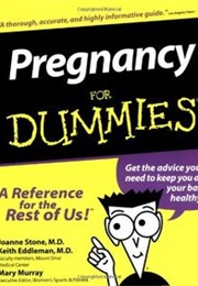 Pregnancy for Dummies (Joanne Stone, Keith Eddleman, and Mary Duenwald)