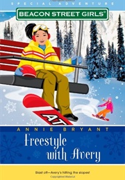 Freestyle With Avery (Annie Bryant)