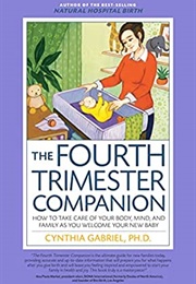The Fourth Trimester Companion (Cynthia Gabriel)