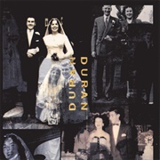 Duran Duran (The Wedding Album) (Duran Duran, 1993)