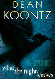 What the Night Knows (Dean Koontz)