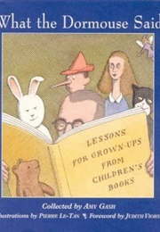 What the Dormouse Said (Amy Gash)