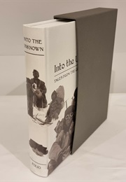 Into the Unknown: Tales From the Great Explorers (Folio Society)