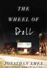The Wheel of Doll (Jonathan Ames)