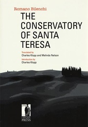 The Conservatory of Santa Teresa (Romano Bilenchi)