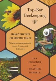 Top-Bar Beekeeping (Les Crowder, Heather Harrell)
