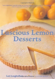 Luscious Lemon Desserts (Lori Longbotham)