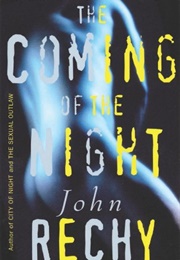 The Coming of the Night (John Rechy)