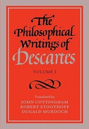 The Philosophical Writings of Descartes, Vol. 1 (René Descartes)