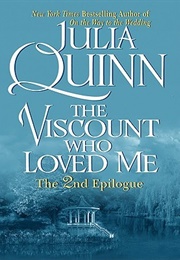 The Viscount Who Loved Me: The 2nd Epilogue (Julia Quinn)