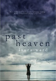 Past Heaven (Laura Ward)