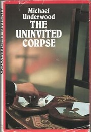 The Uninvited Corpse (Michael Underwood)