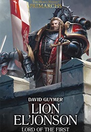 Lion El'jonson: Lord of the First (David Guymer)