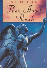 Their Angel Reach (Livi Michael)