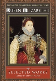 Queen Elizabeth : Selected Works (Steven W. May)