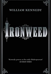 Ironweed (William Kennedy)