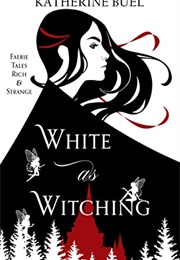 White as Witching (Katherine Buel)